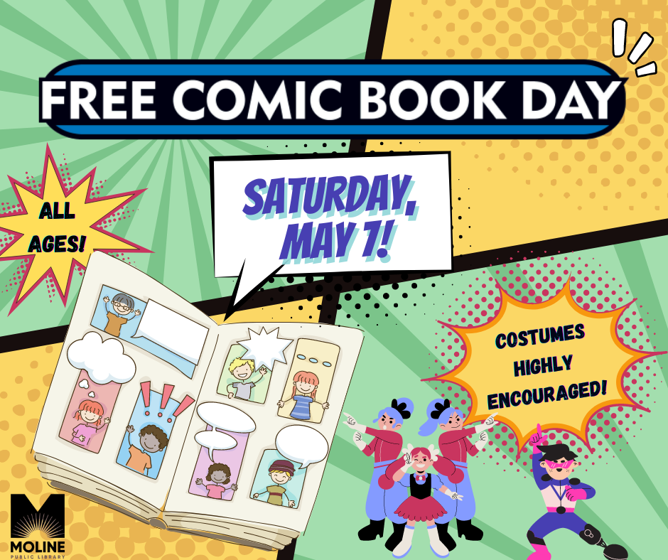 Free Comic Book Day At The Moline Public Library Moline Library