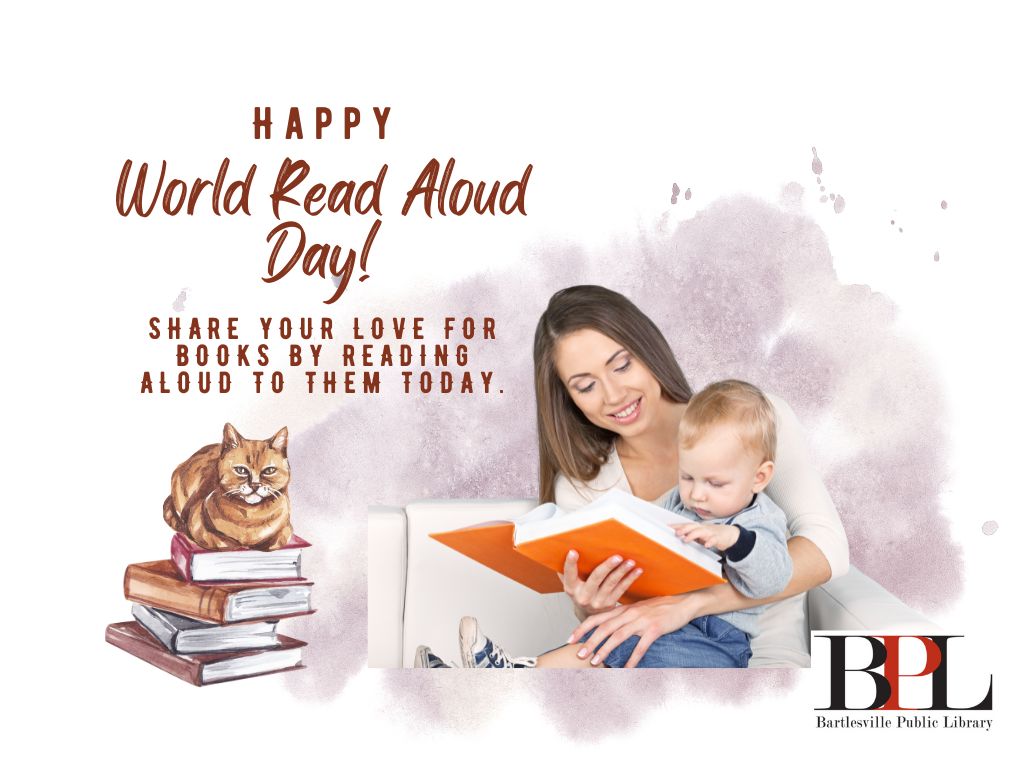 Happy World Read Aloud Day Bartlesville Public Library