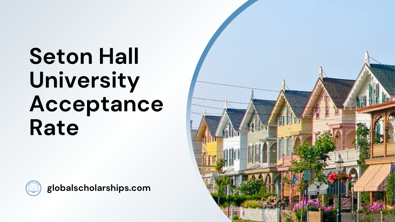 Seton Hall University Acceptance Rate: Know Your Odds